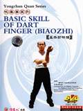 Basic Skill of Wing Chun Dart Fingers (Biaozhi) (1 DVD)